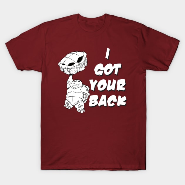 I Got Your Back T-Shirt by Epic Splash Graphics